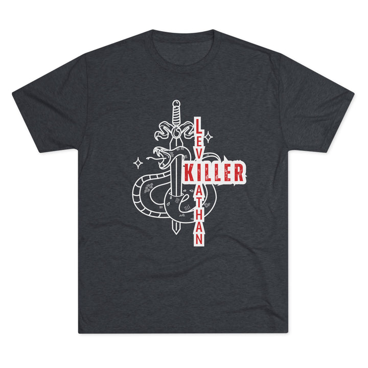 "Leviathan Killer” Tri-blend Tee