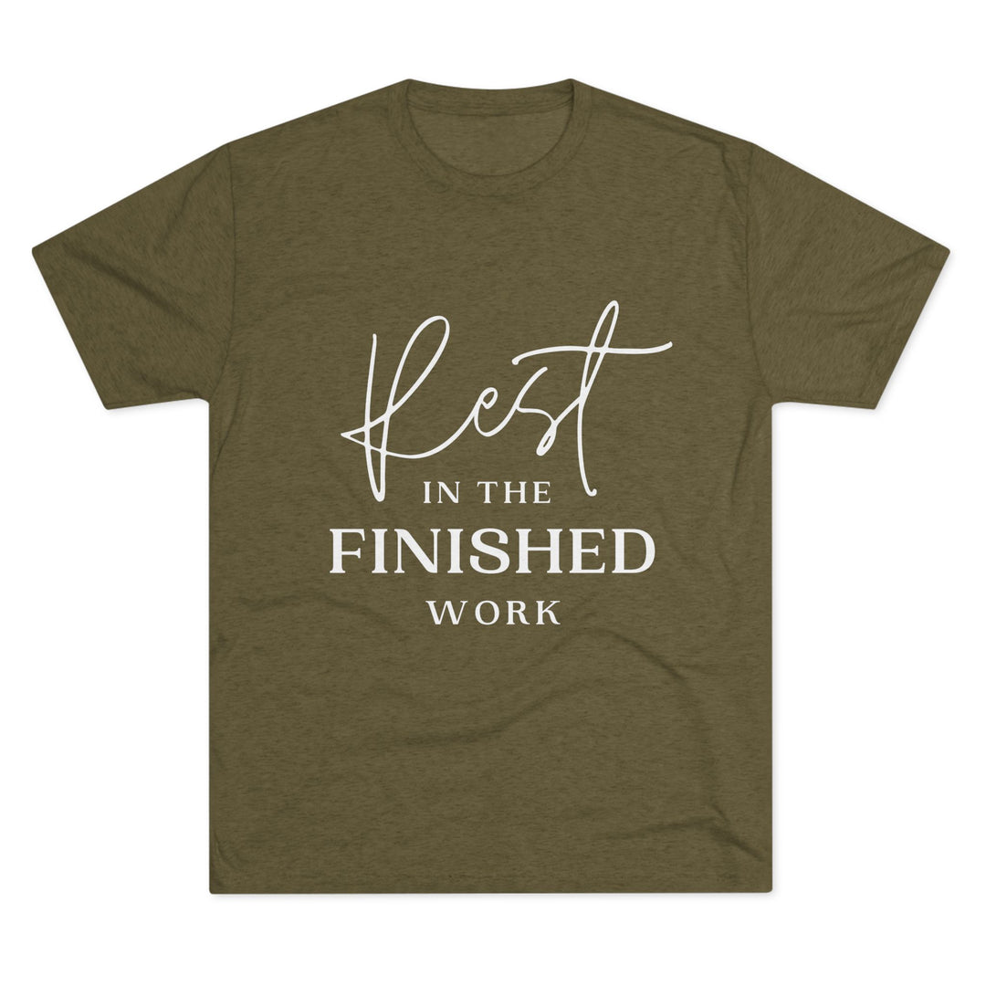 "Rest in the Finished Work" Tri-blend Tee