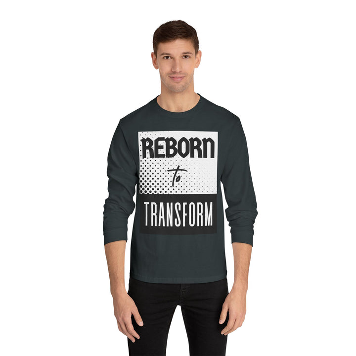 Reborn to Transform Long Sleeve Tee