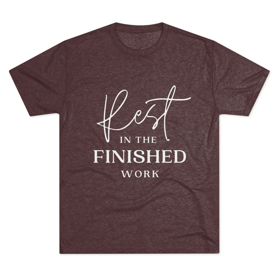 "Rest in the Finished Work" Tri-blend Tee