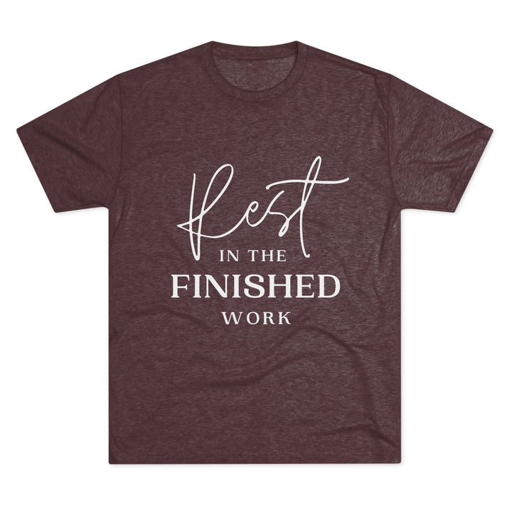"Rest in the Finished Work" Tri-blend Tee