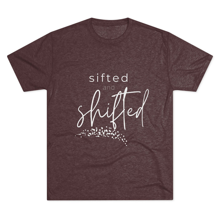 "Sifted and Shifted” Tri-blend Tee