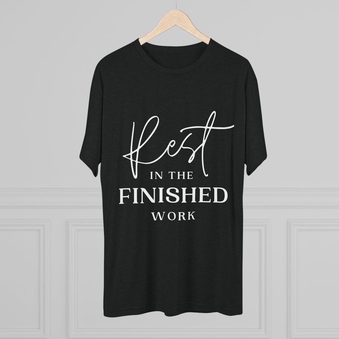 "Rest in the Finished Work" Tri-blend Tee