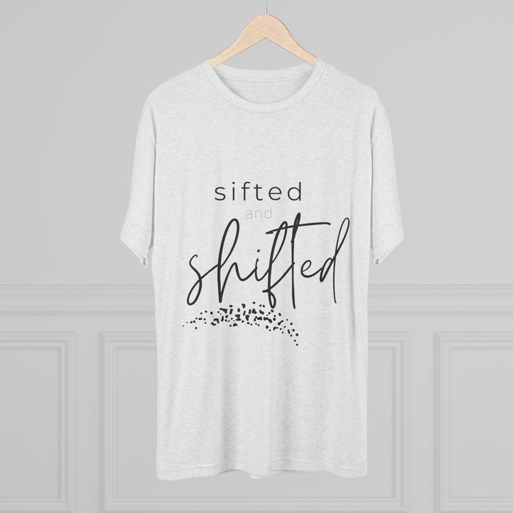 "Sifted and Shifted” Tri-blend Tee