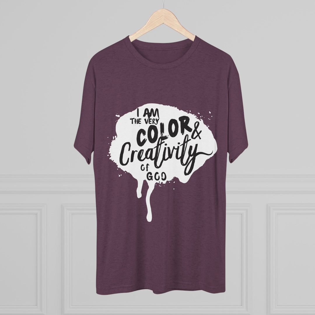 "I am the Very Color and Creativity of God” Tri-blend Tee