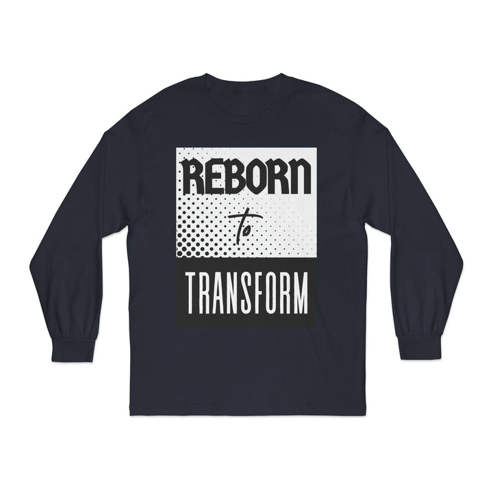Reborn to Transform Long Sleeve Tee