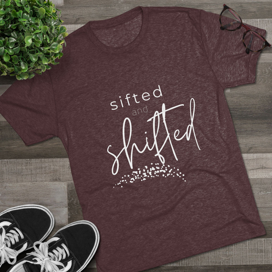 "Sifted and Shifted” Tri-blend Tee