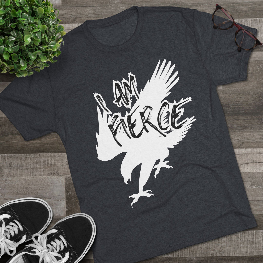 "I Am Fierce” Tri-blend Tee
