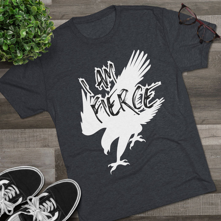 "I Am Fierce” Tri-blend Tee