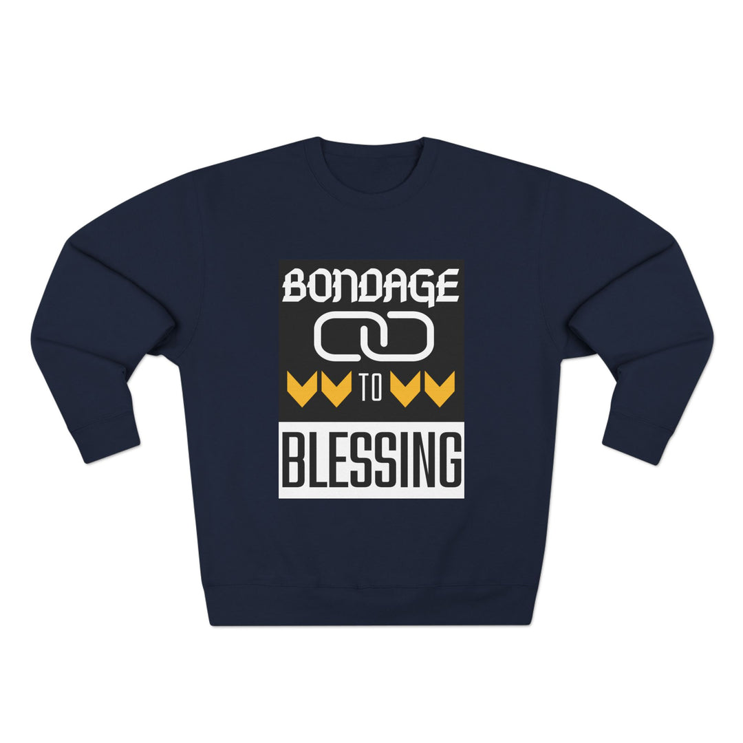 Bondage to Blessing 80/20 Sweatshirt