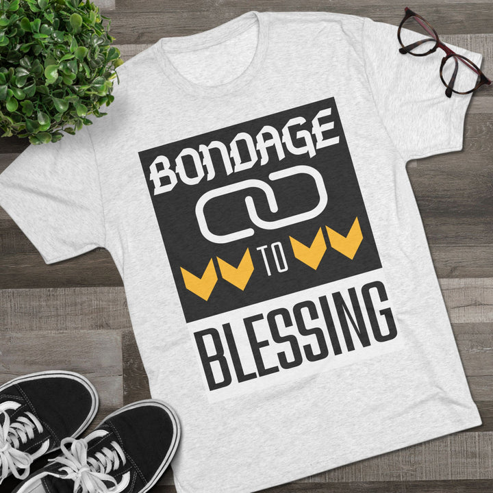 "Bondage to Blessing” Tri-blend Tee
