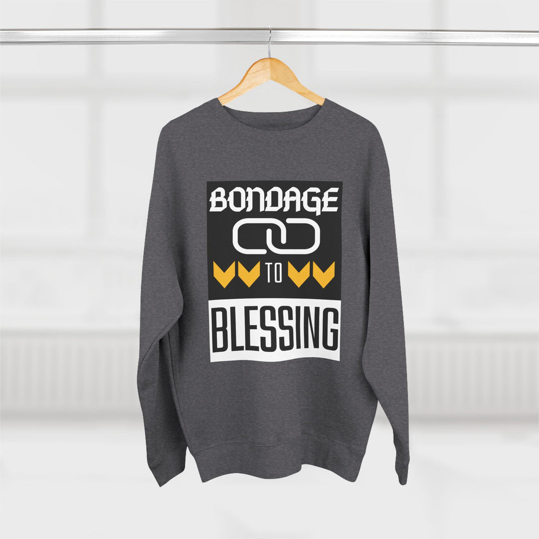 Bondage to Blessing 80/20 Sweatshirt
