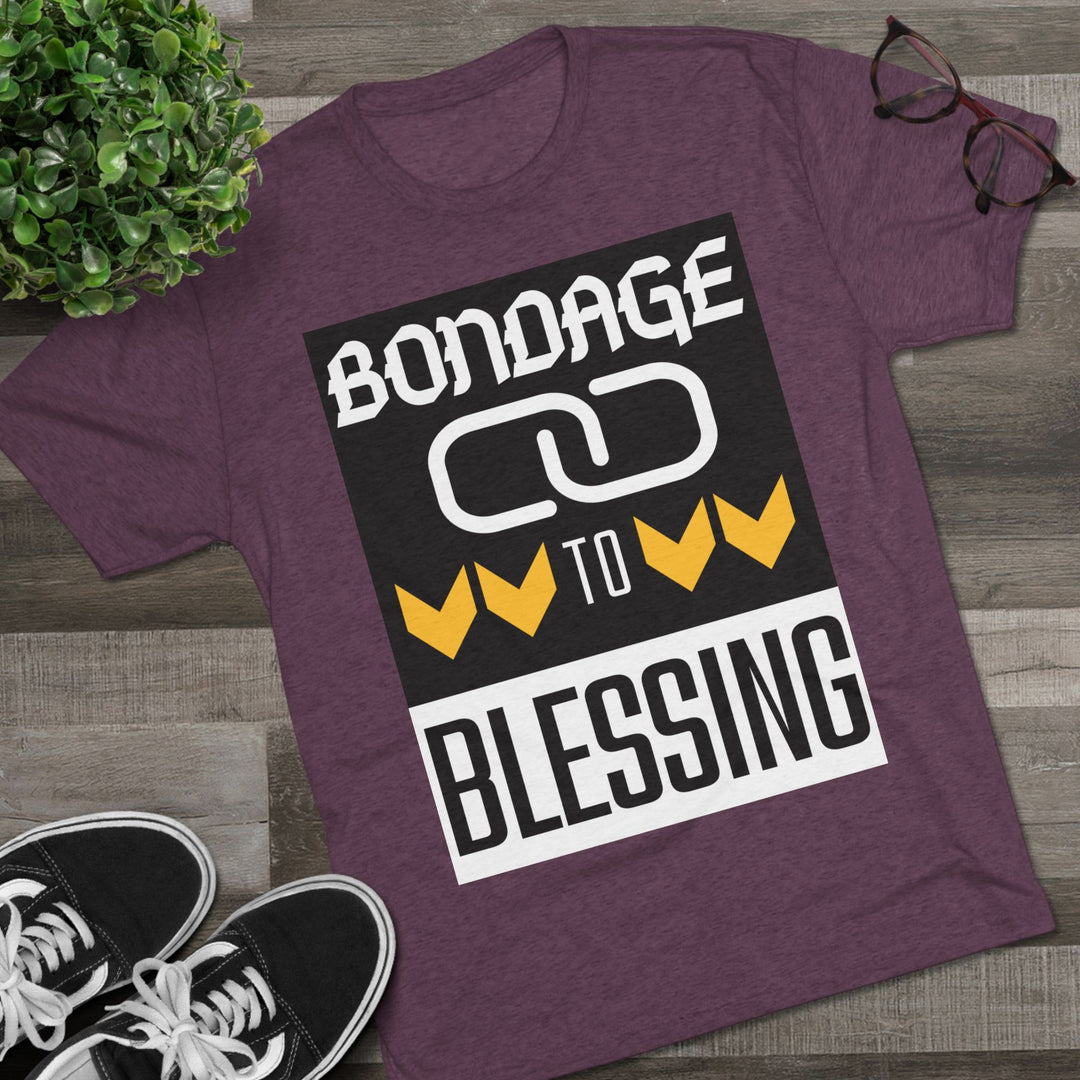 "Bondage to Blessing” Tri-blend Tee