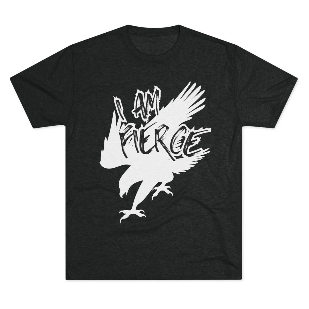 "I Am Fierce” Tri-blend Tee