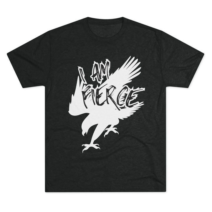 "I Am Fierce” Tri-blend Tee