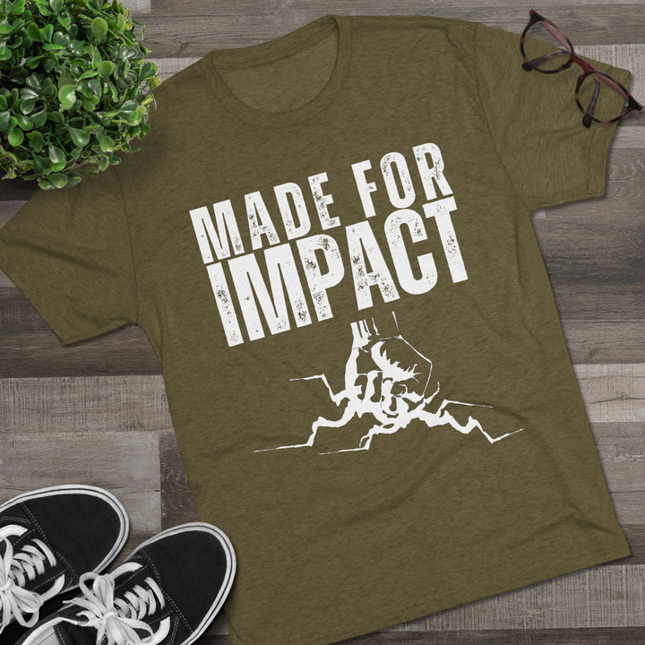 "Made for Impact” Tri-blend Tee