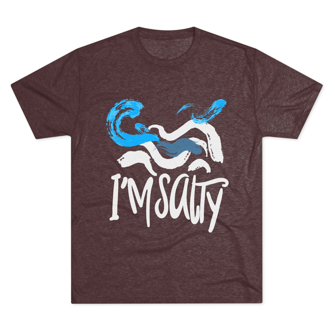 "I'm Salty” Tri-blend Tee