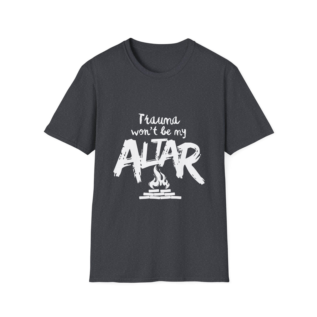 'Trauma Wont Be My Altar' Graphic Tee — Bold Urban Faith T-Shirt