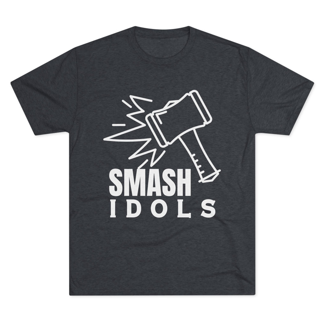 "Smash Idols” Tri-blend Tee