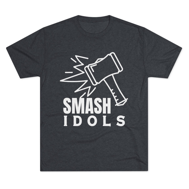 "Smash Idols” Tri-blend Tee