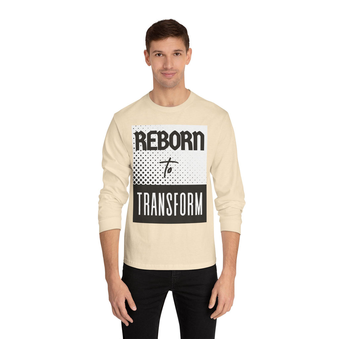 Reborn to Transform Long Sleeve Tee