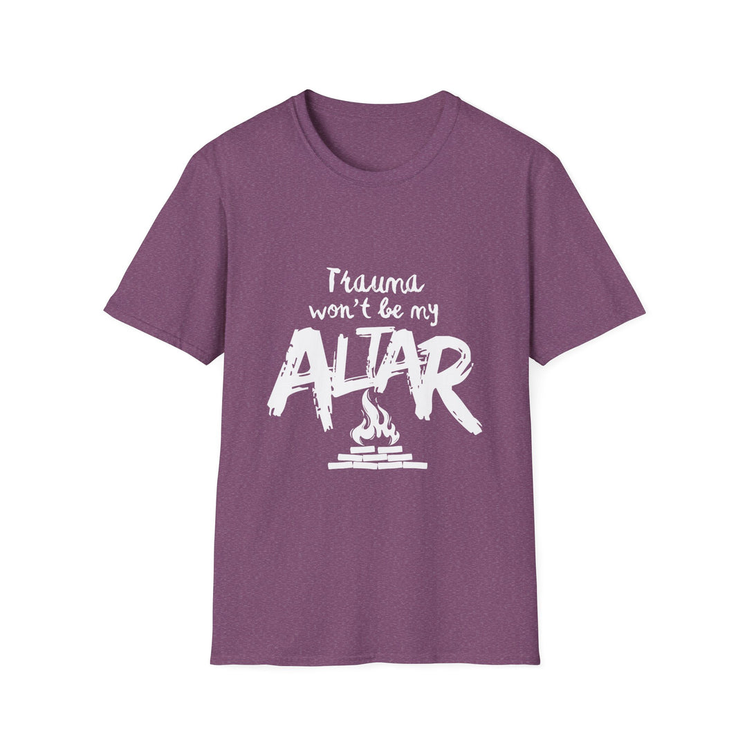 'Trauma Wont Be My Altar' Graphic Tee — Bold Urban Faith T-Shirt