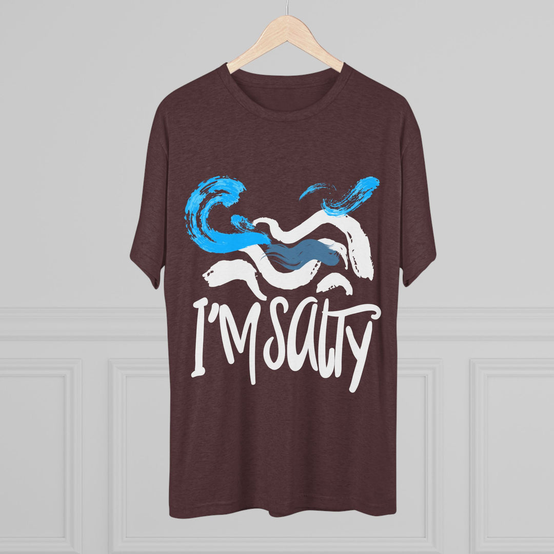 "I'm Salty” Tri-blend Tee