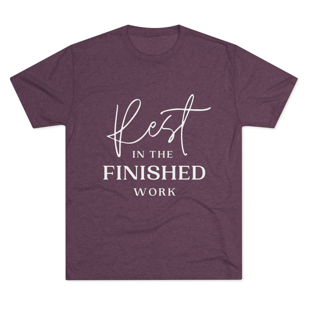 "Rest in the Finished Work" Tri-blend Tee