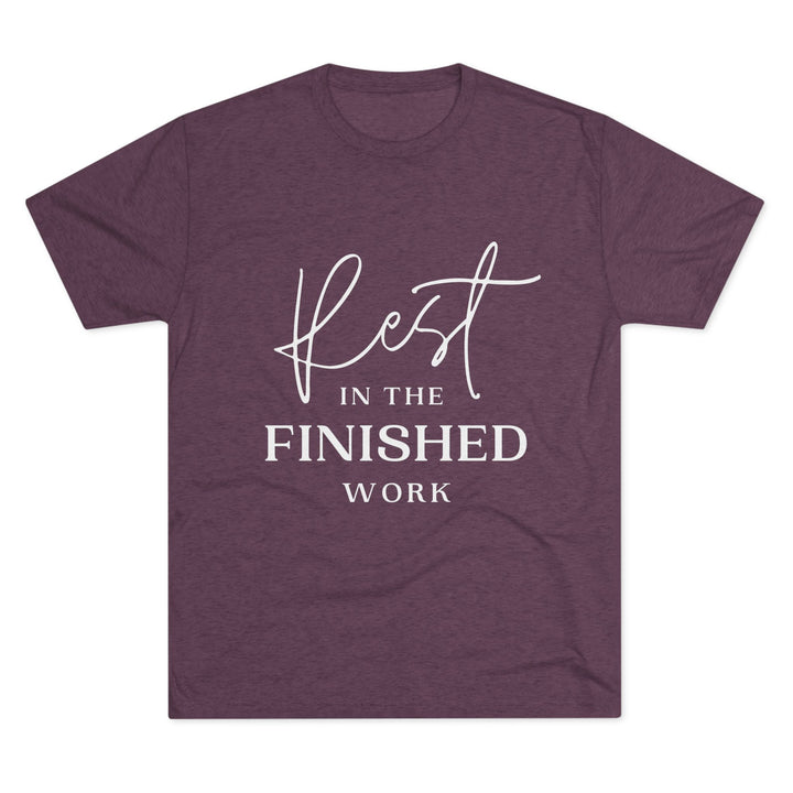 "Rest in the Finished Work" Tri-blend Tee