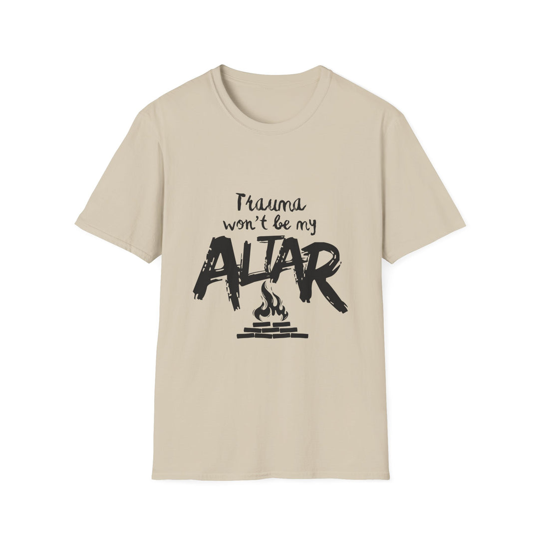 'Trauma Wont Be My Altar' Graphic Tee — Bold Urban Faith T-Shirt