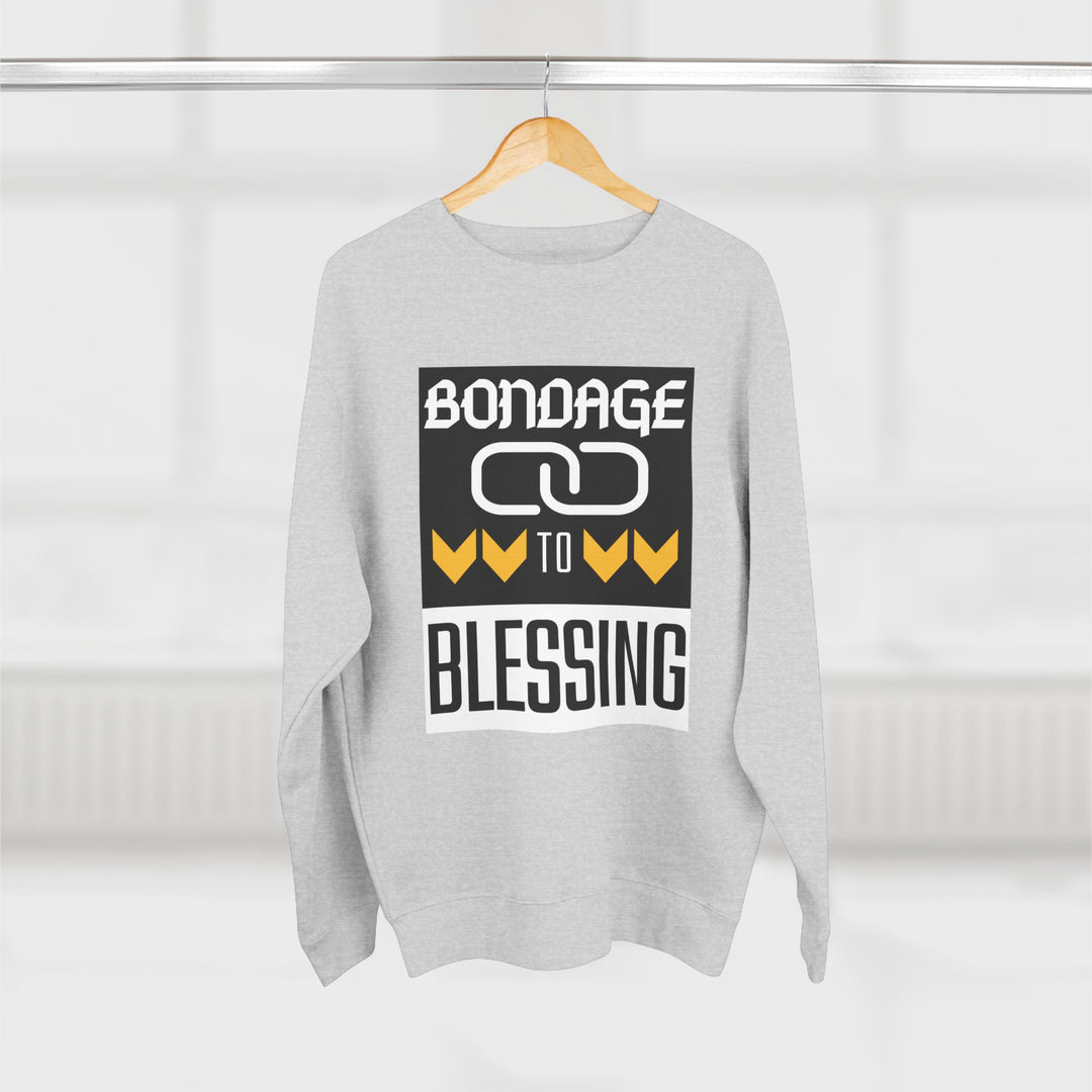 Bondage to Blessing 80/20 Sweatshirt