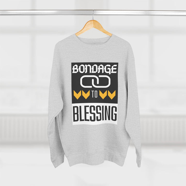 Bondage to Blessing 80/20 Sweatshirt