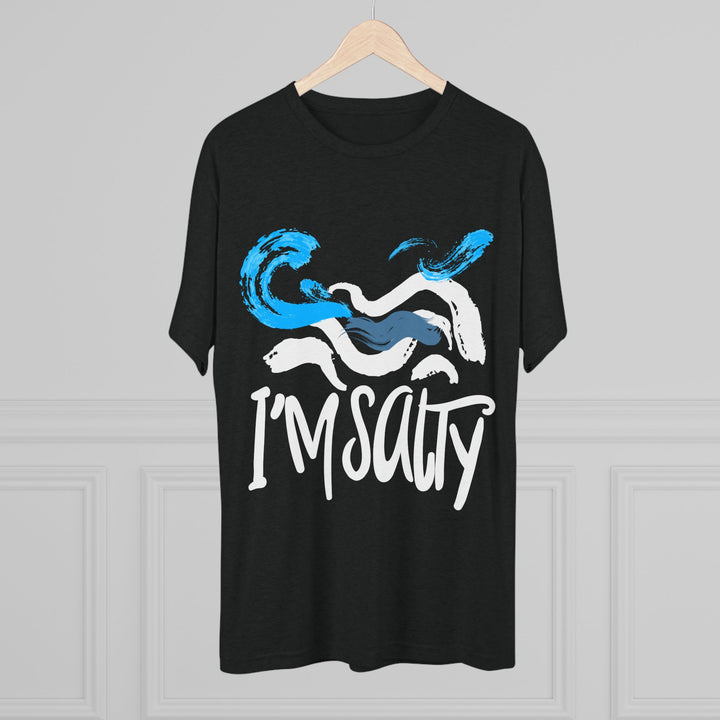"I'm Salty” Tri-blend Tee