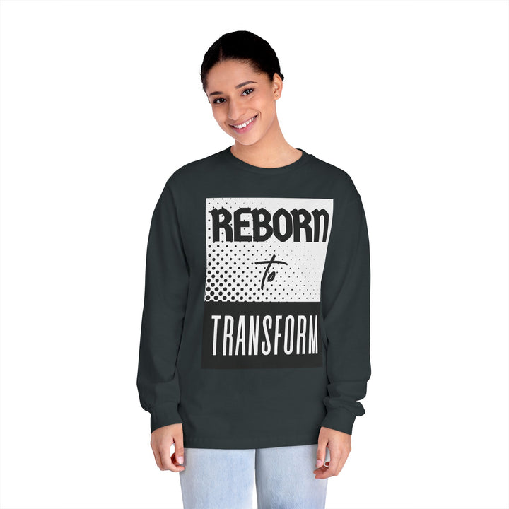Reborn to Transform Long Sleeve Tee