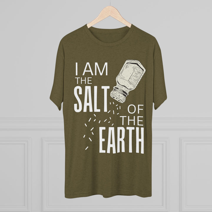 "I am the Salt of the Earth” Tri-blend Tee