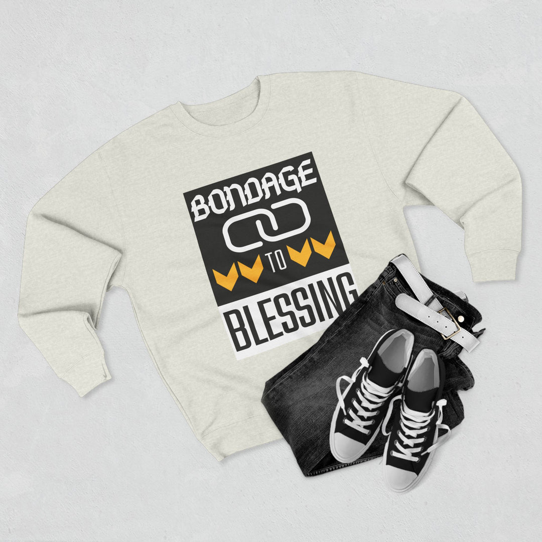 Bondage to Blessing 80/20 Sweatshirt