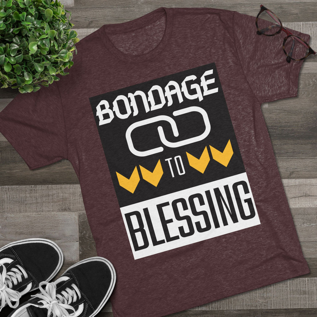 "Bondage to Blessing” Tri-blend Tee