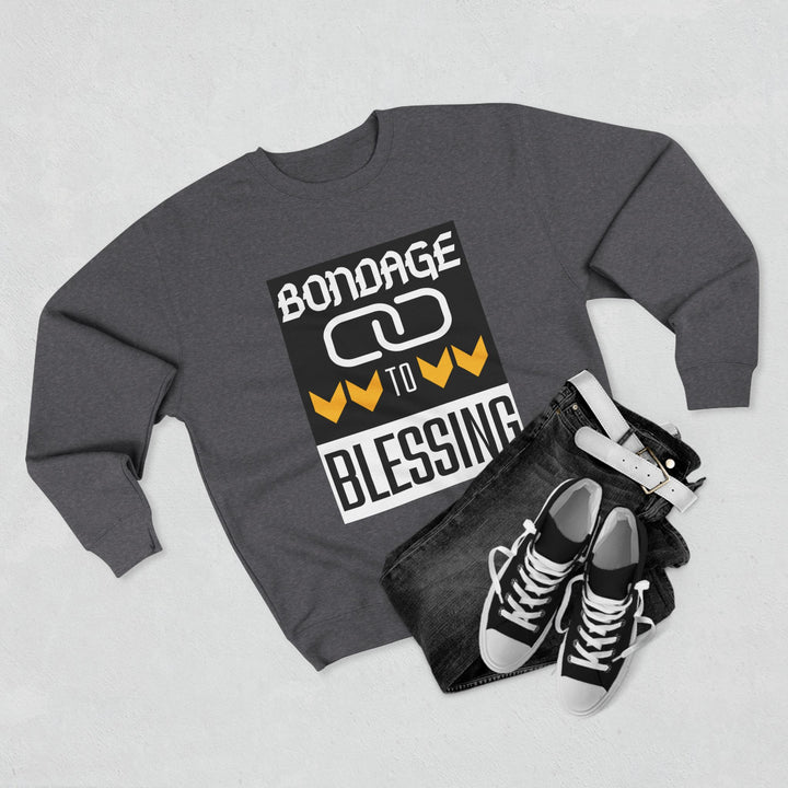 Bondage to Blessing 80/20 Sweatshirt