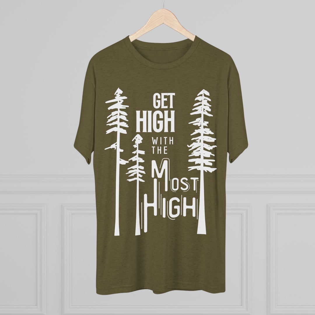 "Get High with the Most High” Tri-blend Tee