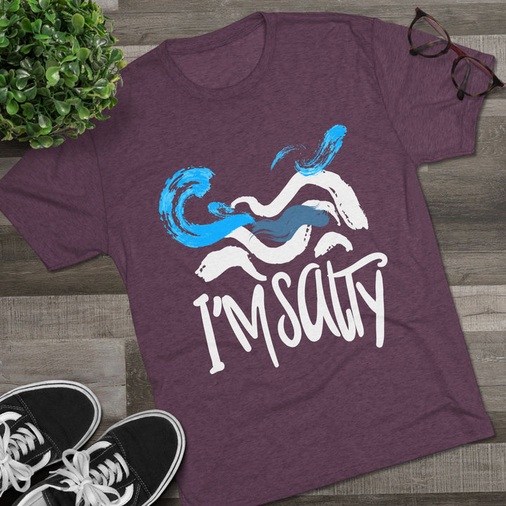"I'm Salty” Tri-blend Tee
