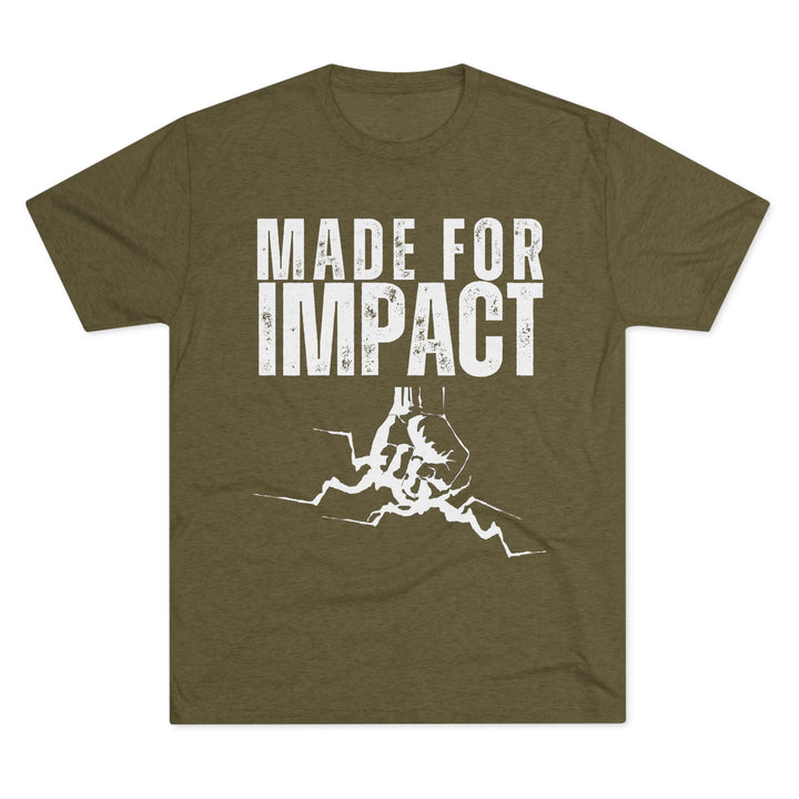 "Made for Impact” Tri-blend Tee