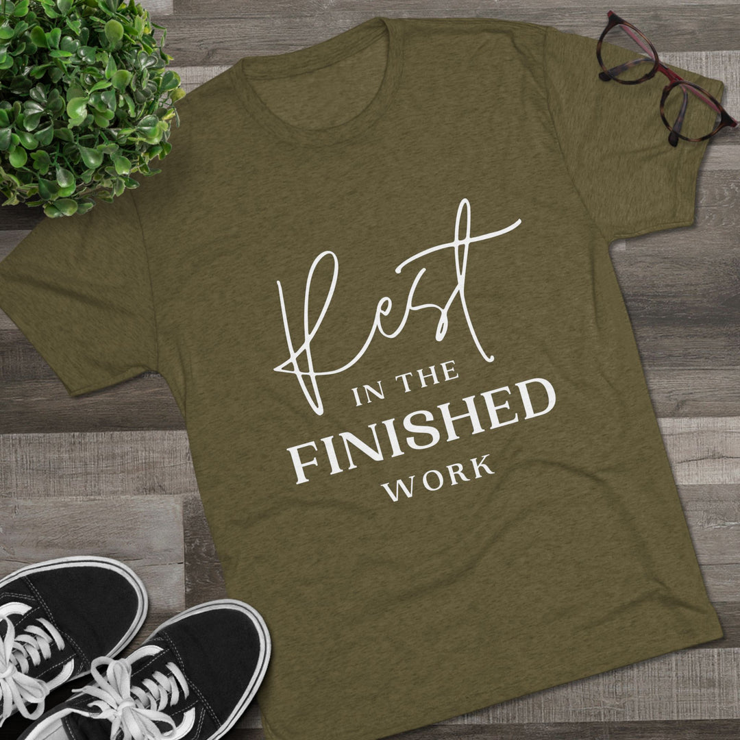 "Rest in the Finished Work" Tri-blend Tee