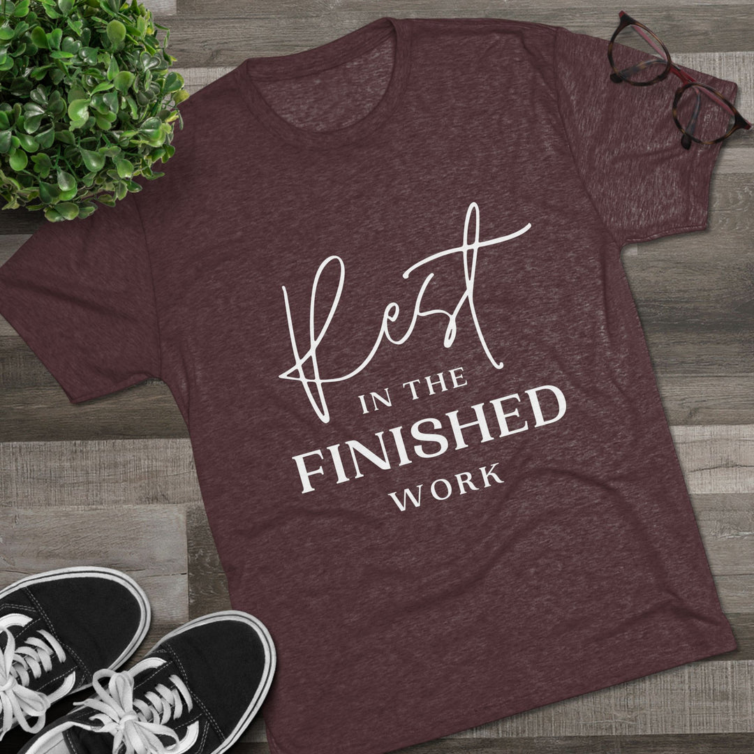 "Rest in the Finished Work" Tri-blend Tee