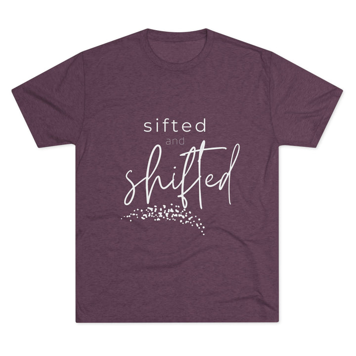 "Sifted and Shifted” Tri-blend Tee