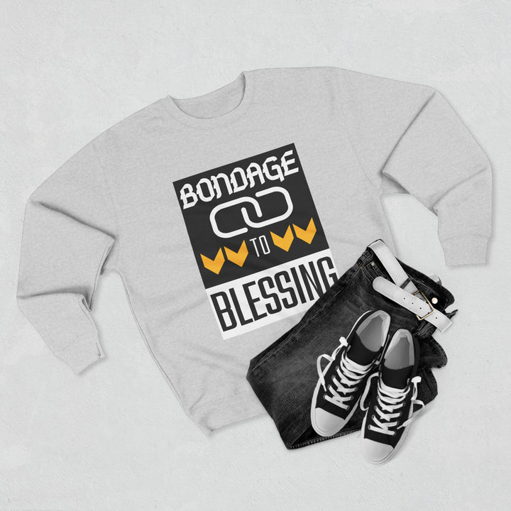 Bondage to Blessing 80/20 Sweatshirt