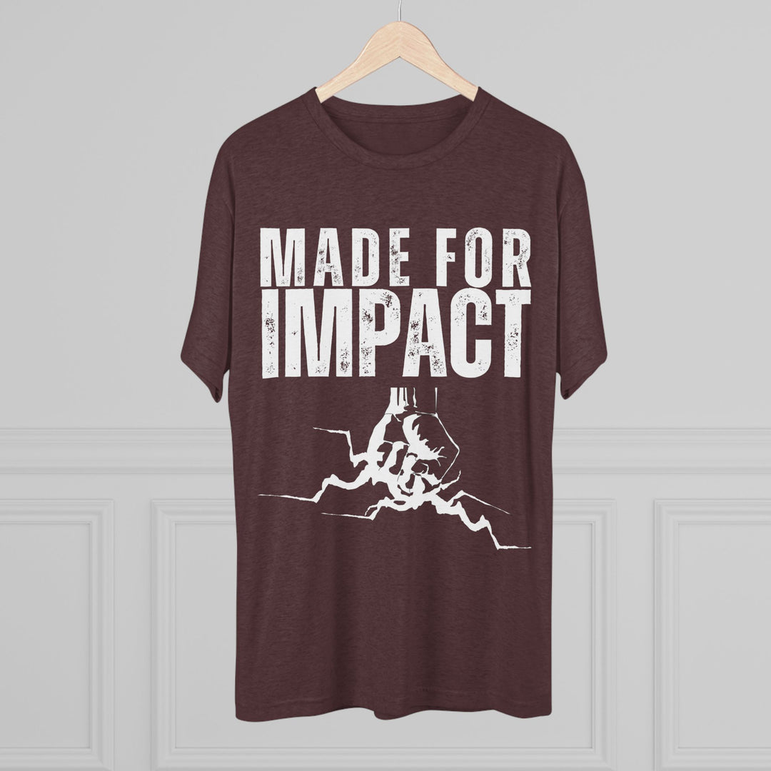 "Made for Impact” Tri-blend Tee