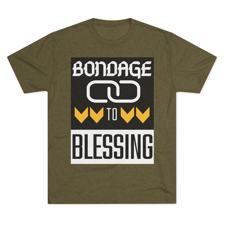 "Bondage to Blessing” Tri-blend Tee