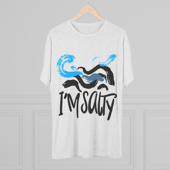 "I'm Salty” Tri-blend Tee