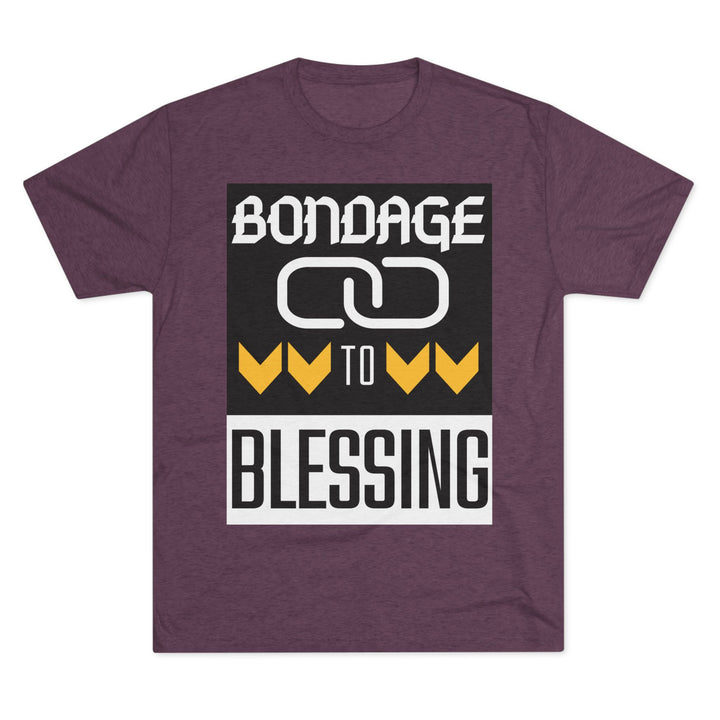 "Bondage to Blessing” Tri-blend Tee